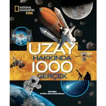 National Geographic Kids - Uzay Hakkında 1000 Gerçek