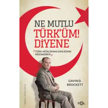 Ne Mutlu Türk’üm Diyene