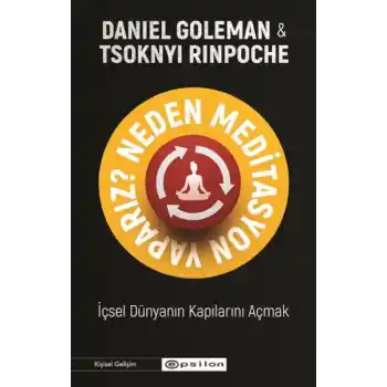 Neden Meditasyon Yaparız?