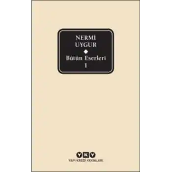 Nermi Uygur - Bütün Eserleri 1