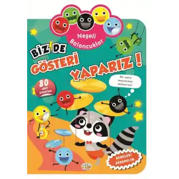 Neşeli Baloncuklar Biz De Gösteri Yaparız!