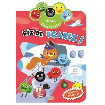 Neşeli Baloncuklar Biz De Uçarız!