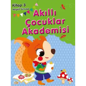Neşeli Sincap Akıllı Çocuklar Akademisi