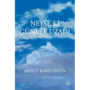 Neyse ki Günler Uzadı