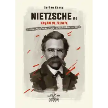 Nietszche ile Yaşam ve Felsefe