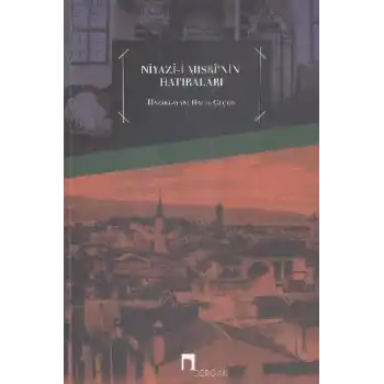 Niyazı-i Mısrinin Hatıraları