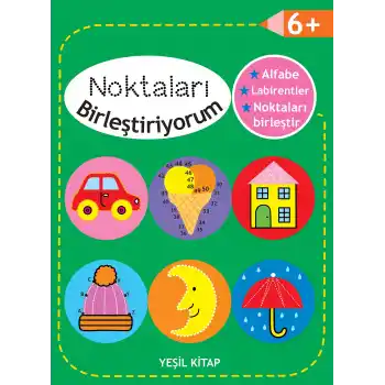Noktaları Birleştiriyorum - Yeşil Kitap +6 Yaş