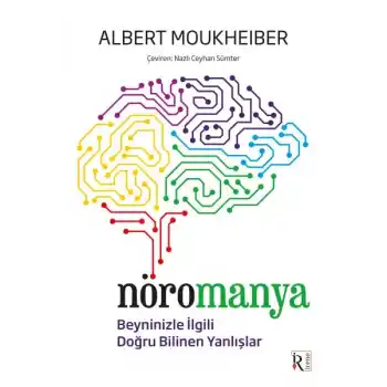 Nöromanya - Beyninizle İlgili Doğru Bilinen Yanlışlar