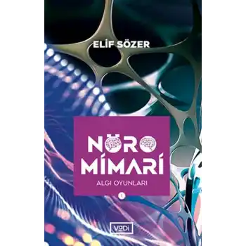 Nöromimari 1 - Algı Oyunları