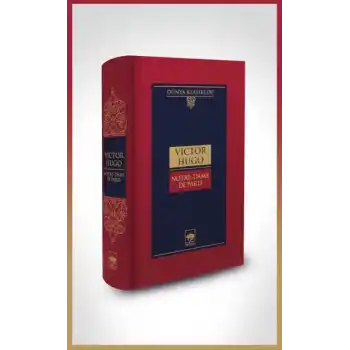 Notre-Dame De Paris-Dünya Klasikleri (Ciltli)