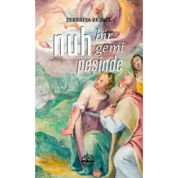 Nuh Bir Gemi Peşinde