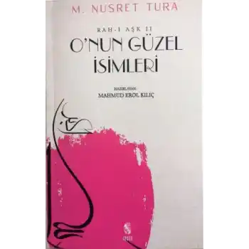 Onun Güzel İsimleri (Rah-ı Aşk II)
