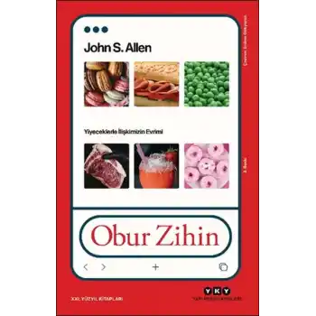 Obur Zihin - Yiyeceklerle İlişkimizin Evrimi