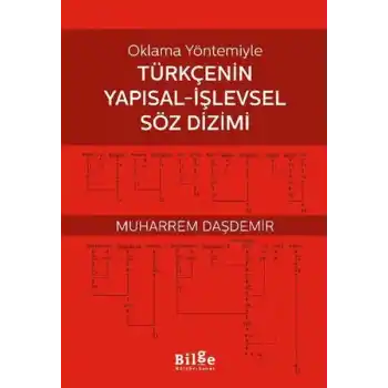 Oklama Yöntemiyle Türkçenin Yapısal-İşlevsel Söz Dizimi