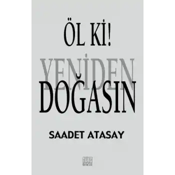 Öl Ki! Yeniden Doğasın