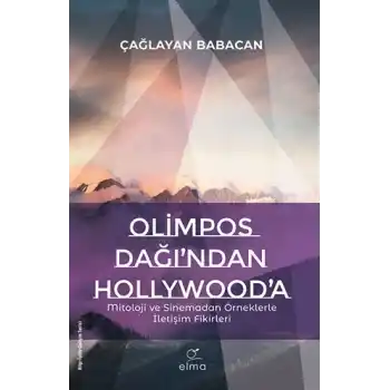 Olimpos Dağı’ndan Hollywood’a