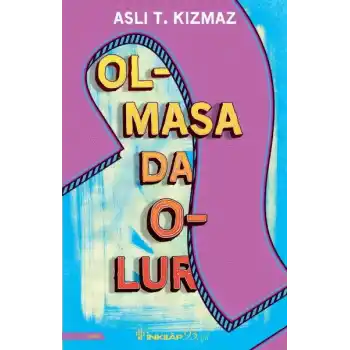 Olmasa Da Olur