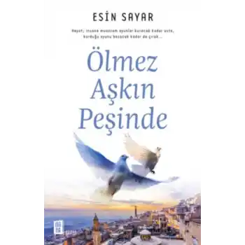 Ölmez Aşkın Peşinde