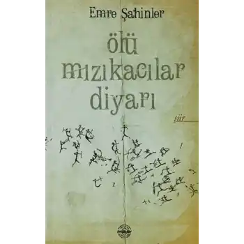 Ölü Mızıkacılar Diyarı