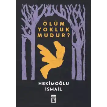 Ölüm Yokluk mudur?