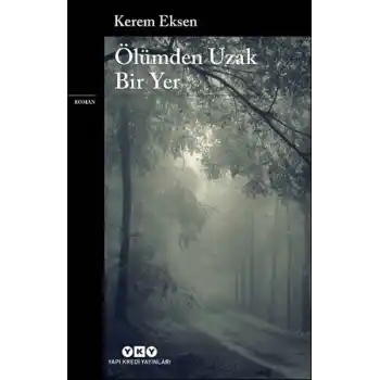 Ölümden Uzak Bir Yer