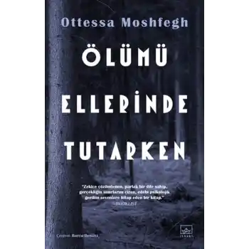 Ölümü Ellerinde Tutarken