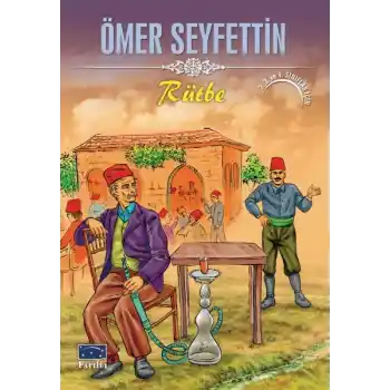 Ömer Seyfettin Rütbe
