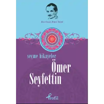 Ömer Seyfettin - Seçme Hikayeler