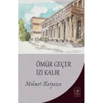 Ömür Geçer İzi Kalır