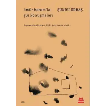 Ömür Hanım’la Güz Konuşmaları