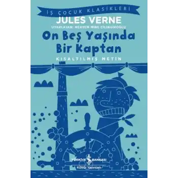 On Beş Yaşında Bir Kaptan - Kısaltılmış Metin
