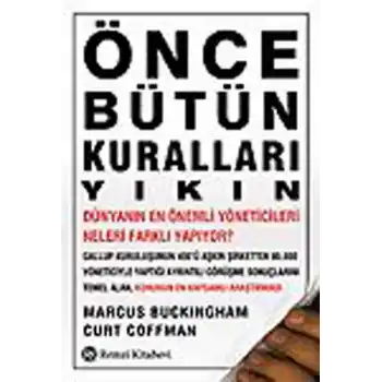 Önce Bütün Kuralları Yıkın