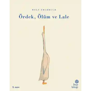 Ördek Ölüm ve Lale