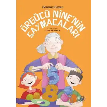 Örgücü Nine’nin Saymacaları