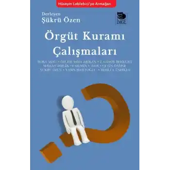 Örgüt Kuramı Çalışmaları