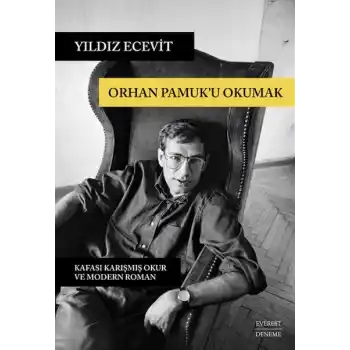 Orhan Pamuk’u Okumak
