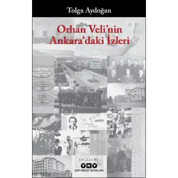 Orhan Velinin Ankaradaki İzleri