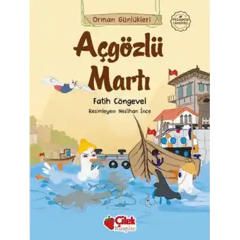 Orman Günlükleri - Açgözlü Martı