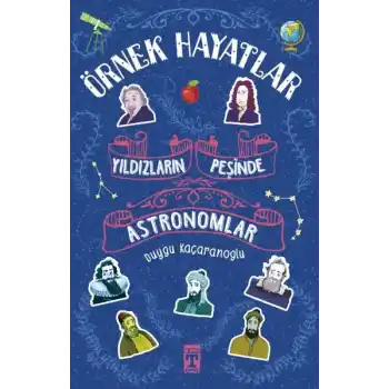 Örnek Hayatlar - Yıldızların Peşinde