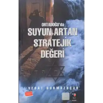Ortadoğuda Suyun Artan Stratejik Değeri