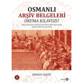 Osmanlı Arşiv Belgeleri Okuma Klavuzu