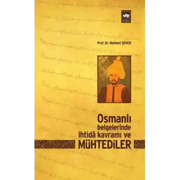 Osmanlı Belgelerinde İhtida Kavramı ve Mühtediler