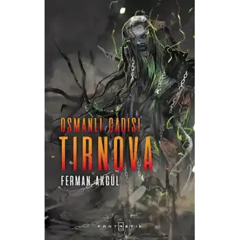 Osmanlı Cadısı Tirnova