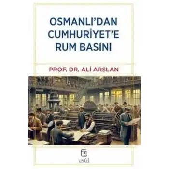 Osmanlıdan Cumhuriyete Rum Basını