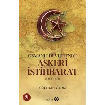 Osmanlı Devletinde Askeri İstihbarat - 1864-1914