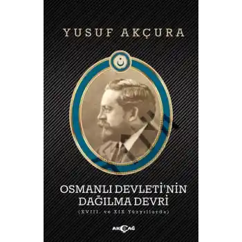 Osmanlı Devletinin Dağılma Devri