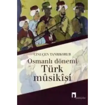 Osmanlı Dönemi Türk Musikisi