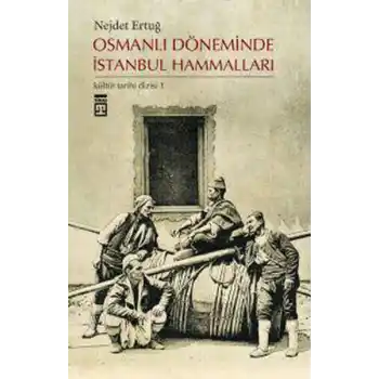 Osmanlı Döneminde İstanbul Hammalları