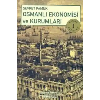 Osmanlı Ekonomisi ve Kurumları