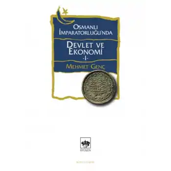 Osmanlı İmparatorluğunda Devlet ve Ekonomi 1